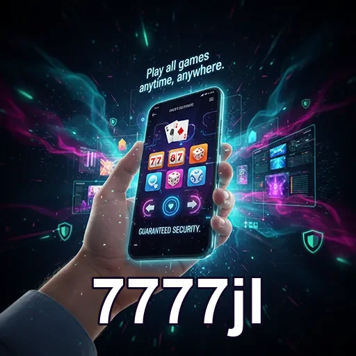 7777jl mobile gaming security
